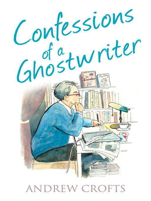 Title details for Confessions of a Ghostwriter by Andrew Crofts - Available